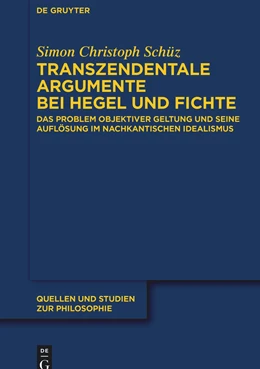 Abbildung von Schüz | Transzendentale Argumente bei Hegel und Fichte | 1. Auflage | 2022 | beck-shop.de