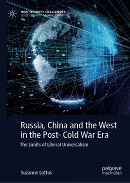 Abbildung von Loftus | Russia, China and the West in the Post-Cold War Era | 1. Auflage | 2023 | beck-shop.de