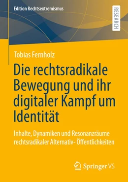 Abbildung von Fernholz | Die rechtsradikale Bewegung und ihr digitaler Kampf um Identität | 1. Auflage | 2022 | beck-shop.de