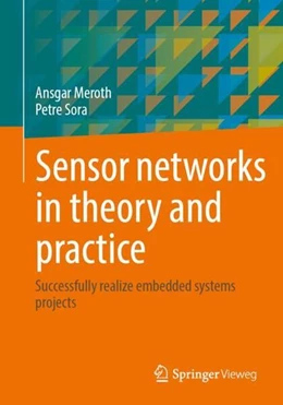 Abbildung von Meroth / Sora | Sensor networks in theory and practice | 1. Auflage | 2023 | beck-shop.de
