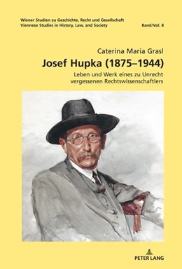 Abbildung von Grasl | Josef Hupka (1875¿1944) | 1. Auflage | 2022 | beck-shop.de