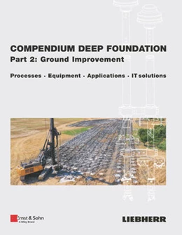 Abbildung von Liebherr-Werk Nenzing Gmbh | Compendium Deep Foundation, Part 2: Ground Improvement | 1. Auflage | 2024 | beck-shop.de