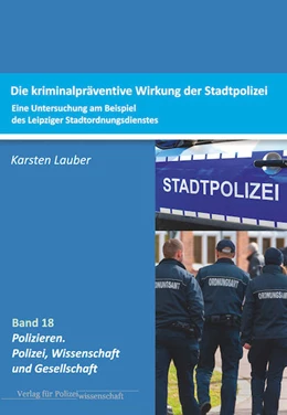 Abbildung von Lauber | Kriminalpräventive Wirksamkeit der Stadtpolizei | 1. Auflage | 2022 | beck-shop.de