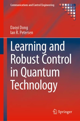 Abbildung von Dong / Petersen | Learning and Robust Control in Quantum Technology | 1. Auflage | 2023 | beck-shop.de