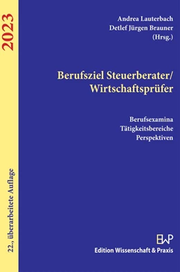 Abbildung von Brauner / Lauterbach | Berufsziel Steuerberater/Wirtschaftsprüfer 2023. | 22. Auflage | 2022 | beck-shop.de