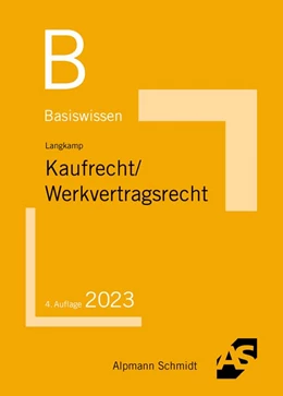 Abbildung von Langkamp | Basiswissen Kaufrecht / Werkvertragsrecht | 4. Auflage | 2024 | beck-shop.de