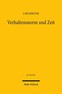 Abbildung von Berster | Verhaltensnorm und Zeit | 1. Auflage | 2023 | beck-shop.de