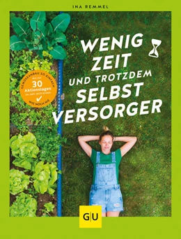 Abbildung von Remmel | Wenig Zeit und trotzdem Selbstversorger | 1. Auflage | 2023 | beck-shop.de