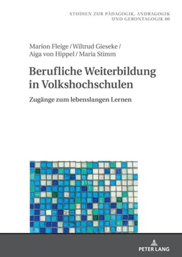Abbildung von Gieseke / Fleige | Berufliche Weiterbildung in Volkshochschulen | 1. Auflage | 2022 | beck-shop.de