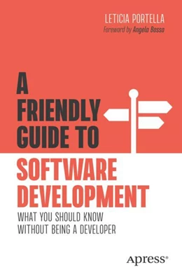 Abbildung von Portella | A Friendly Guide to Software Development | 1. Auflage | 2022 | beck-shop.de