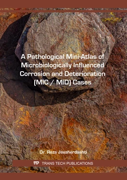 Abbildung von Javaherdashti | A Pathological Mini-Atlas of Microbiologically Influenced Corrosion and Deterioration (MIC / MID) Cases | 1. Auflage | 2022 | beck-shop.de