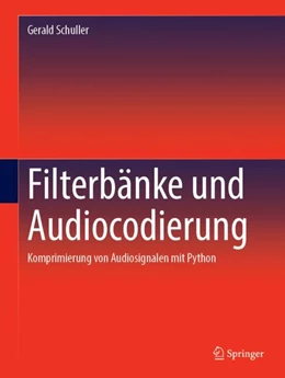 Abbildung von Schuller | Filterbänke und Audiocodierung | 1. Auflage | 2023 | beck-shop.de