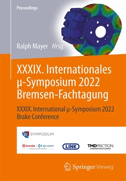 Abbildung von Mayer | XXXIX. Internationales µ-Symposium 2022 Bremsen-Fachtagung | 1. Auflage | 2022 | beck-shop.de