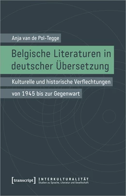 Abbildung von Pol-Tegge | Belgische Literaturen in deutscher Übersetzung | 1. Auflage | 2023 | beck-shop.de