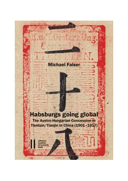 Abbildung von Falser | Habsburgs going global | 1. Auflage | 2022 | 543 | beck-shop.de
