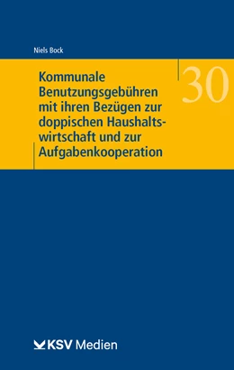 Abbildung von Bock | Kommunale Benutzungsgebühren mit ihren Bezügen zur doppischen Haushaltswirtschaft und zur Aufgabenkooperation | 1. Auflage | 2022 | 30 | beck-shop.de