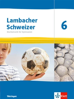Abbildung von Lambacher Schweizer Mathematik 6. Ausgabe Thüringen und Hamburg | 1. Auflage | 2023 | beck-shop.de