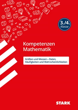 Abbildung von Brüning | STARK Kompetenzen Mathematik 3./4. Klasse - Größen und Messen/Daten, Häufigkeiten und Wahrscheinlichkeiten | 1. Auflage | 2023 | beck-shop.de