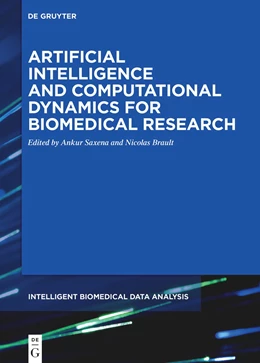 Abbildung von Saxena / Brault | Artificial Intelligence and Computational Dynamics for Biomedical Research | 1. Auflage | 2022 | beck-shop.de
