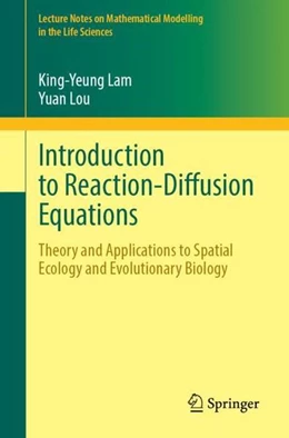 Abbildung von Lam / Lou | Introduction to Reaction-Diffusion Equations | 1. Auflage | 2022 | beck-shop.de