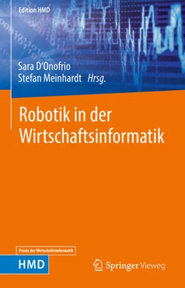 Abbildung von D'Onofrio / Meinhardt | Robotik in der Wirtschaftsinformatik | 1. Auflage | 2023 | beck-shop.de