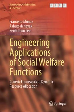 Abbildung von Munoz / Nayak | Engineering Applications of Social Welfare Functions | 1. Auflage | 2022 | beck-shop.de