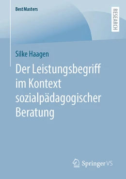 Abbildung von Haagen | Der Leistungsbegriff im Kontext sozialpädagogischer Beratung | 1. Auflage | 2023 | beck-shop.de