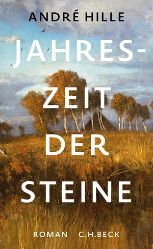 Cover: André Hille, Jahreszeit der Steine