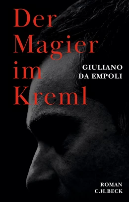 Abbildung von da Empoli, Giuliano | Der Magier im Kreml | 9. Auflage | 2024 | beck-shop.de
