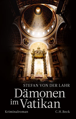 Abbildung von von der Lahr, Stefan | Dämonen im Vatikan | 1. Auflage | 2023 | beck-shop.de