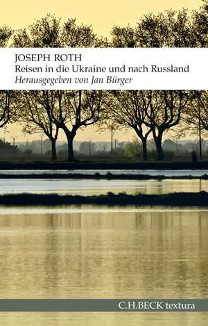 Cover: Joseph Roth, Reisen in die Ukraine und nach Russland