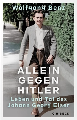 Abbildung von Benz, Wolfgang | Allein gegen Hitler | 2. Auflage | 2024 | beck-shop.de