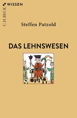 Abbildung von Patzold, Steffen | Das Lehnswesen | 2. Auflage | 2023 | 2745 | beck-shop.de
