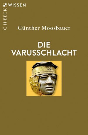 Cover: Günther Moosbauer, Die Varusschlacht