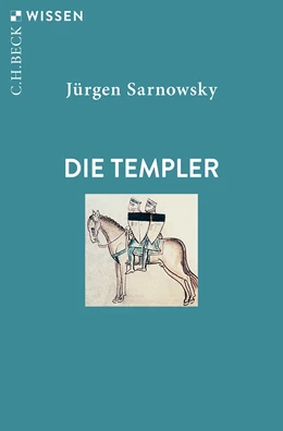 Abbildung von Sarnowsky, Jürgen | Die Templer | 3. Auflage | 2023 | 2472 | beck-shop.de