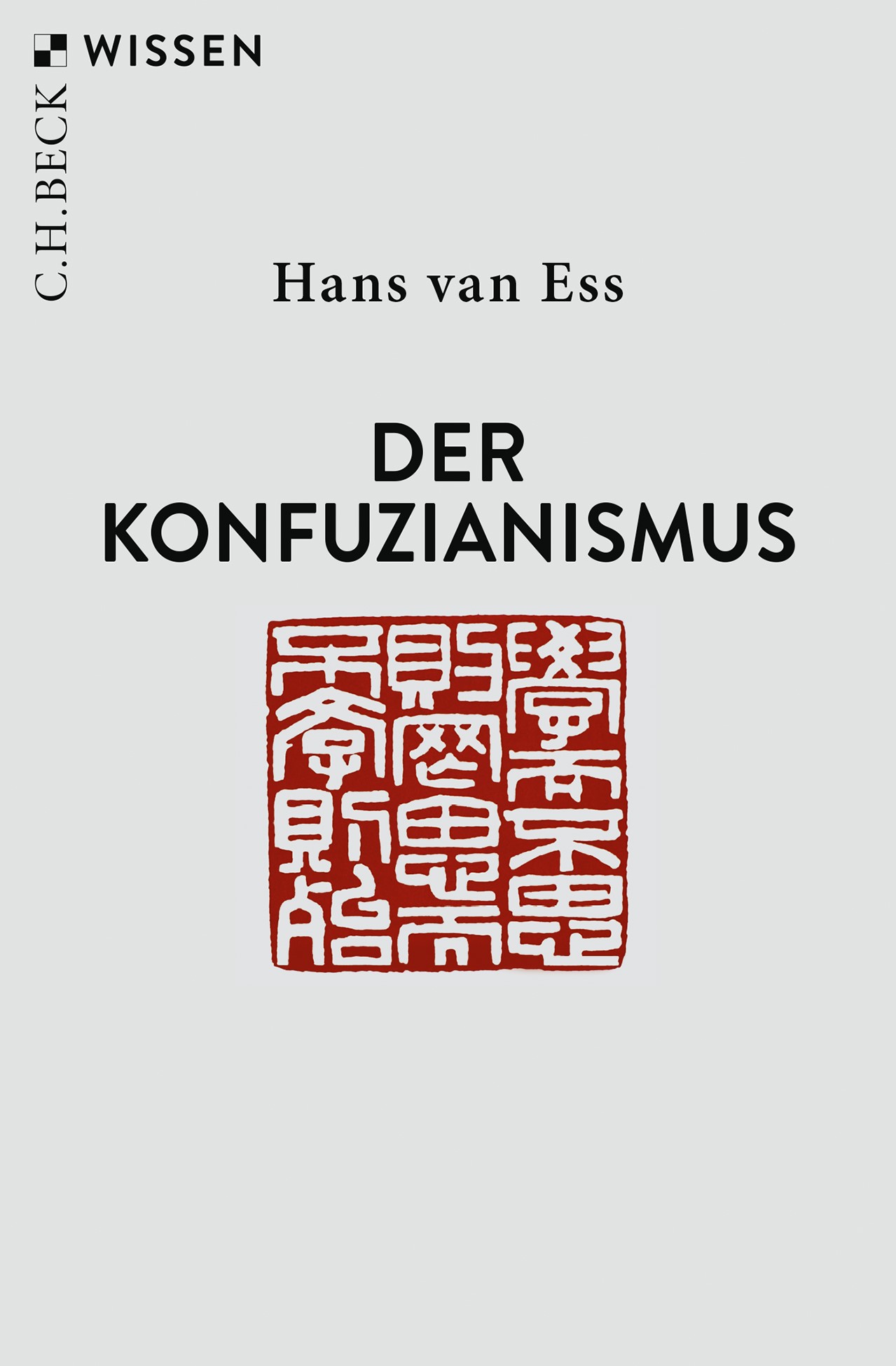 Cover: van Ess, Hans, Der Konfuzianismus
