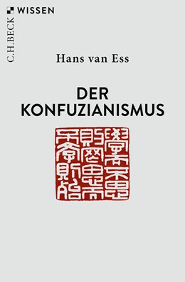 Abbildung von van Ess, Hans | Der Konfuzianismus | 3. Auflage | 2023 | 2306 | beck-shop.de