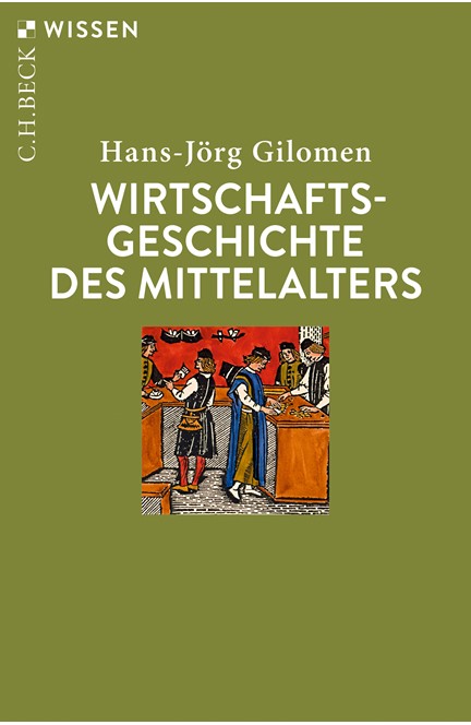 Cover: Hans-Jörg Gilomen, Wirtschaftsgeschichte des Mittelalters