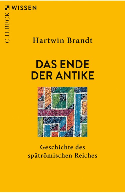 Cover: Hartwin Brandt, Das Ende der Antike