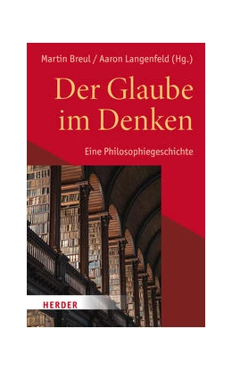 Abbildung von Breul / Langenfeld | Der Glaube im Denken | 1. Auflage | 2023 | beck-shop.de