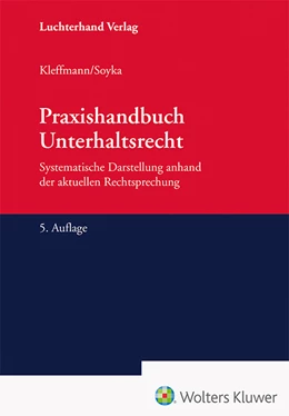 Abbildung von Kleffmann / Soyka | Praxishandbuch Unterhaltsrecht | 5. Auflage | 2023 | beck-shop.de