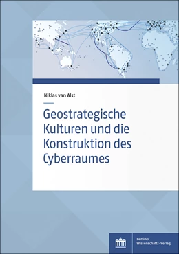 Abbildung von Alst | Geostrategische Kulturen und die Konstruktion des Cyberraumes | 1. Auflage | 2022 | 25 | beck-shop.de