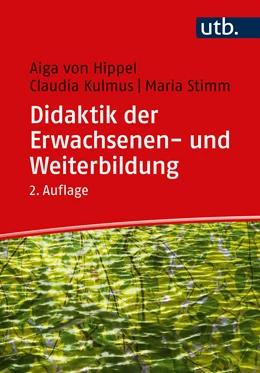Abbildung von von Hippel / Kulmus | Didaktik der Erwachsenen- und Weiterbildung | 2. Auflage | 2022 | beck-shop.de