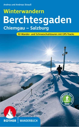 Abbildung von Strauss | Winterwandern Berchtesgaden - Chiemgau - Salzburg | 4. Auflage | 2022 | beck-shop.de