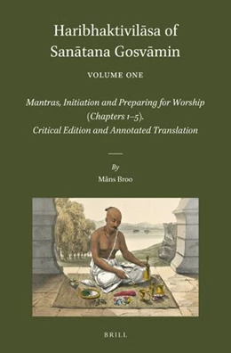 Abbildung von Broo | Haribhaktivilāsa of Sanātana Gosvāmin, Volume One | 1. Auflage | 2023 | beck-shop.de