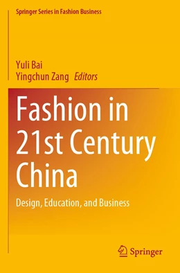 Abbildung von Zang / Bai | Fashion in 21st Century China | 1. Auflage | 2022 | beck-shop.de