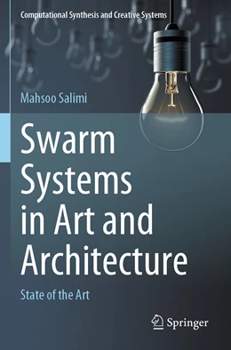Abbildung von Salimi | Swarm Systems in Art and Architecture | 1. Auflage | 2022 | beck-shop.de