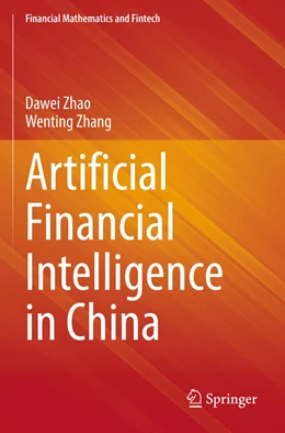 Abbildung von Zhang / Zhao | Artificial Financial Intelligence in China | 1. Auflage | 2022 | beck-shop.de