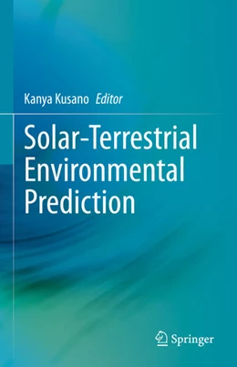 Abbildung von Kusano | Solar-Terrestrial Environmental Prediction | 1. Auflage | 2023 | beck-shop.de