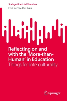 Abbildung von Yuan / Dervin | Reflecting on and with the ¿More-than-Human¿ in Education | 1. Auflage | 2022 | beck-shop.de